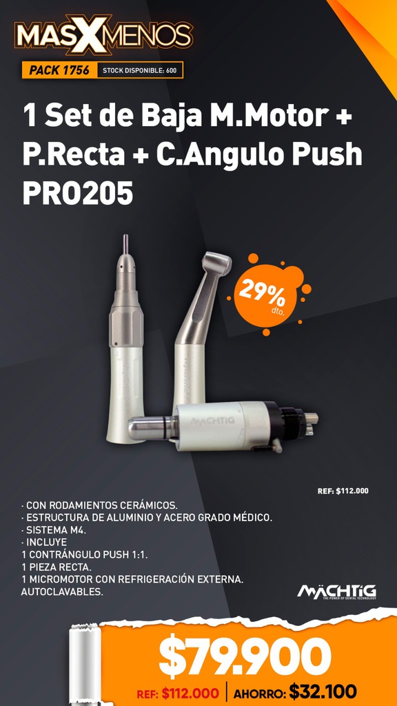 1 Set de Baja M.Motor + P.Recta + C.Angulo Push PRO205 Machtig