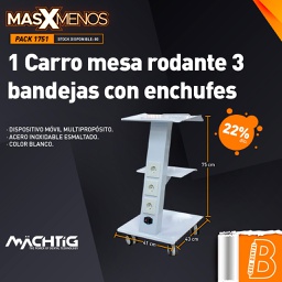 [PACK1751] 1 Carro mesa rodante 3 bandejas con enchufes Machtig